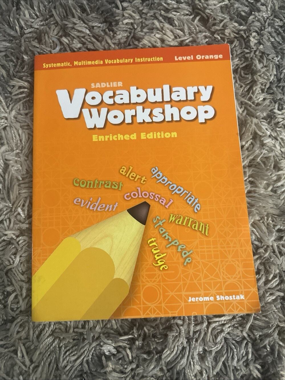 Vocabulary Workshop Level Orange Enriched Edition (Grade 4) Shostack; Sadlier